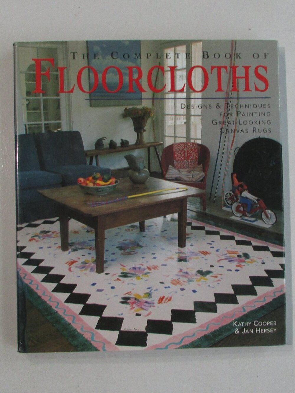 "The Complete Book of Floorcloths" Hardcover How-to Book